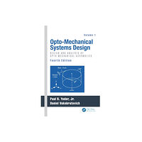 Taylor & francis inc Opto-Mechanical Systems Design, Volume 1 (inbunden, eng)