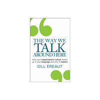 Practical Inspiration Publishing The Way We Talk Around Here (häftad, eng)