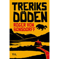 Roger von Bonsdorff Treriksdöden (bok, kartonnage)