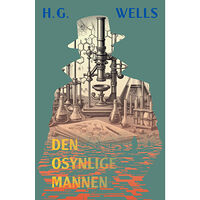 H. G. Wells Den osynlige mannen (häftad)