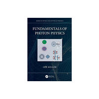 Taylor & francis ltd Fundamentals of Photon Physics (inbunden, eng)