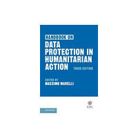 Cambridge University Press Handbook on Data Protection in Humanitarian Action (häftad, eng)