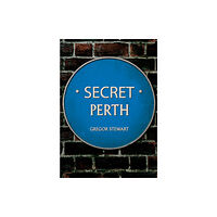 Amberley Publishing Secret Perth (häftad, eng)