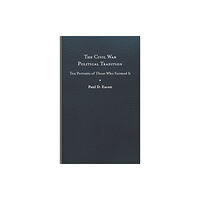 University of Virginia Press The Civil War Political Tradition (inbunden, eng)