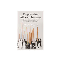 Cambridge University Press Empowering Affected Interests (häftad, eng)