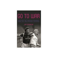 Biteback Publishing Go To War (inbunden, eng)