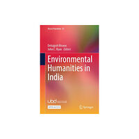 Springer Verlag, Singapore Environmental Humanities in India (inbunden, eng)