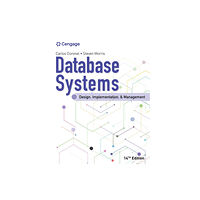 Cengage Learning, Inc Database Systems: Design, Implementation, & Management (häftad, eng)