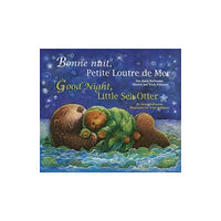 Star Bright Books Good Night, Little Sea Otter (French/English) (häftad, eng)