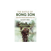 Casemate Publishers The Battle of Bong Son (inbunden, eng)