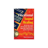 Inner Traditions Bear and Company Vibrational Sound Healing (häftad, eng)