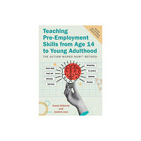 Jessica kingsley publishers Teaching Pre-Employment Skills from Age 14 to Young Adulthood (häftad, eng)