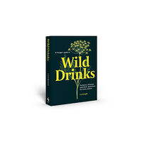 Thames & Hudson Ltd A Forager's Guide to Wild Drinks (inbunden, eng)