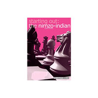 Everyman Chess Starting out: the Nimzo Indian (häftad, eng)