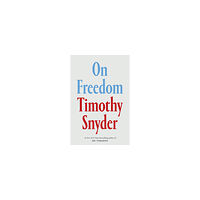 Timothy Snyder On Freedom (häftad, eng)