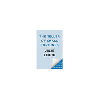 Julie Leong The Teller of Small Fortunes (häftad, eng)