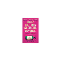 Lizzie Pook Maude Horton's Glorious Revenge (pocket, eng)