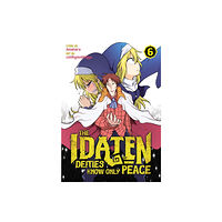 Seven Seas Entertainment, LLC The Idaten Deities Know Only Peace Vol. 6 (häftad, eng)