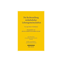 Mohr Siebeck Die Rechtsstellung nichtehelicher Lebensgemeinschaften - The Legal Status of Cohabitants (inbunden, ger)