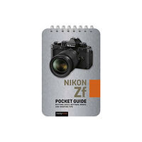 Rocky Nook Nikon Zf: Pocket Guide (bok, spiral, eng)