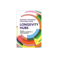 Mit press ltd Longevity Hubs (inbunden, eng)