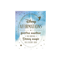 Bonnier Books Ltd Disney Affirmations (inbunden, eng)