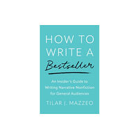 Yale university press How to Write a Bestseller (häftad, eng)