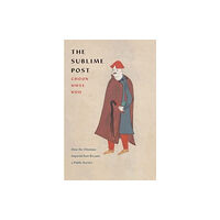 Yale university press The Sublime Post (inbunden, eng)