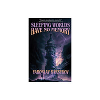 Arc Manor Sleeping Worlds Have No Memory (häftad, eng)