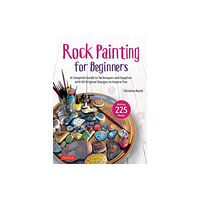 Tuttle Publishing Rock Painting for Beginners (inbunden, eng)