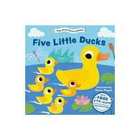Sweet Cherry Publishing Five Little Ducks (Sing-Along Nursery Rhymes) (bok, board book, eng)