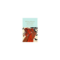 Pan Books Ltd Witches, Wizards and Sorcerers: Myths and Legends (inbunden, eng)