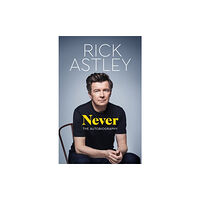 Rick Astley Never (häftad, eng)