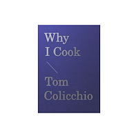 Workman Publishing Why I Cook (inbunden, eng)