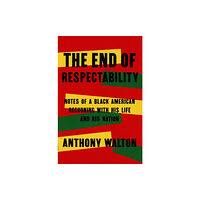 David R. Godine Publisher Inc The End of Respectability (inbunden, eng)