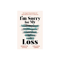 Sourcebooks, Inc I'm Sorry for My Loss (häftad, eng)