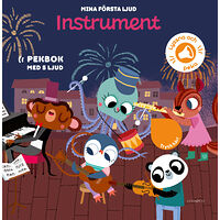Amandine Notaert Mina första ljud. Instrument (bok, board book)