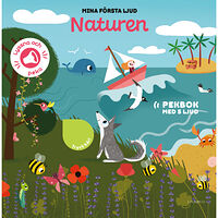 Amandine Notaert Mina första ljud. Naturen (bok, board book)