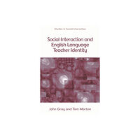 Edinburgh university press Social Interaction and English Language Teacher Identity (häftad, eng)