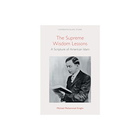 Equinox Publishing Ltd The Supreme Wisdom Lessons (inbunden, eng)