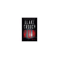 Blake Crouch Run (häftad, eng)
