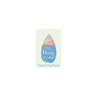 Thich Nhat Hanh Being Peace (häftad, eng)