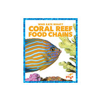 Jump! Incorporated Coral Reef Food Chains (inbunden, eng)