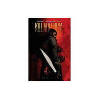 Image Comics Killadelphia Deluxe Edition Book Two (inbunden, eng)