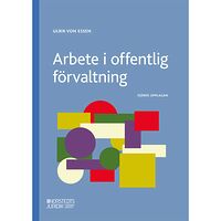 Ulrik von Essen Arbete i offentlig förvaltning (häftad)