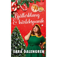 Sara Dalengren Bjällerklang och kärlekspanik (pocket)