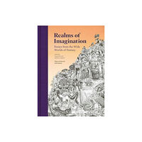 British Library Publishing Realms of Imagination (inbunden, eng)