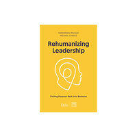 LID Publishing Rehumanizing Leadership (häftad, eng)