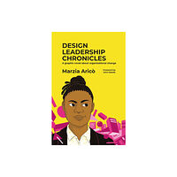 BIS Publishers B.V. Design Leadership Chronicles (häftad, eng)