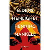 Henning Mankell Eldens hemlighet (pocket)